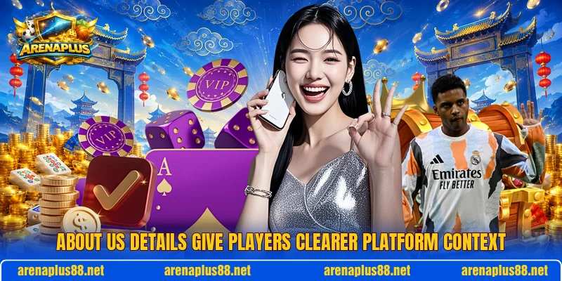 About us details give players clearer platform context
