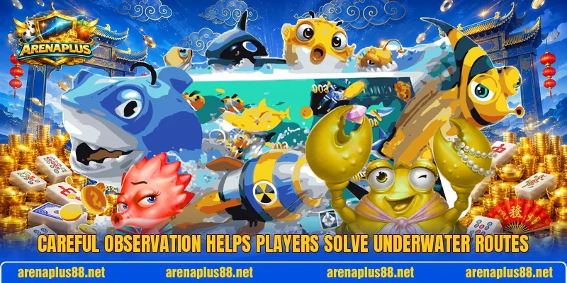 Careful observation helps players solve underwater routes