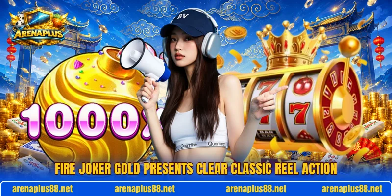 Fire Joker Gold presents clear classic reel action