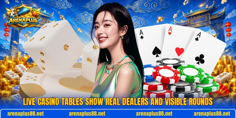 Live casino tables show real dealers and visible rounds