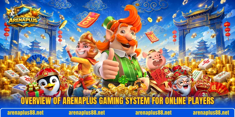 Overview of ARENAPLUS gaming system for online players