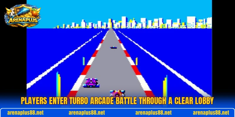 Players enter Turbo Arcade Battle through a clear lobby