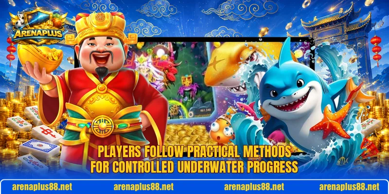 Players follow practical methods for controlled underwater progress