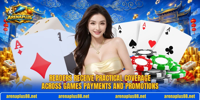 Readers receive practical coverage across games payments and promotions