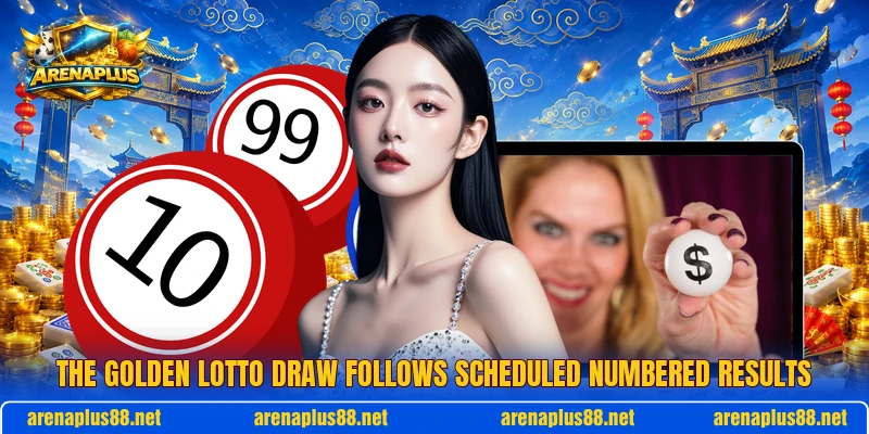 The Golden Lotto Draw follows scheduled numbered results